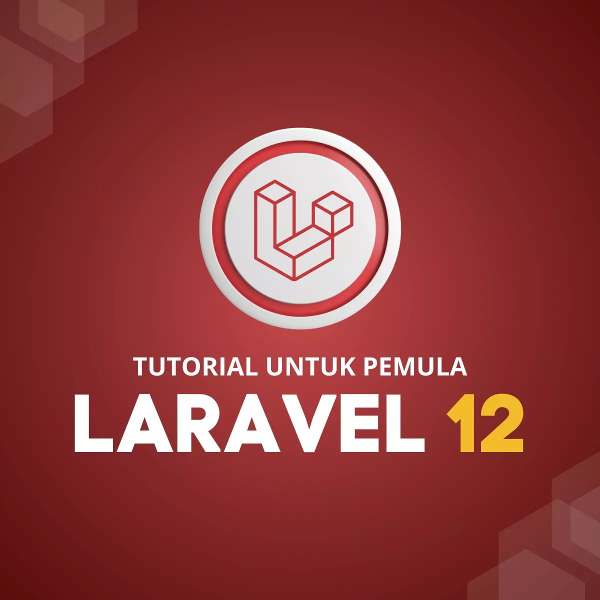 Laravel 12 untuk Pemula