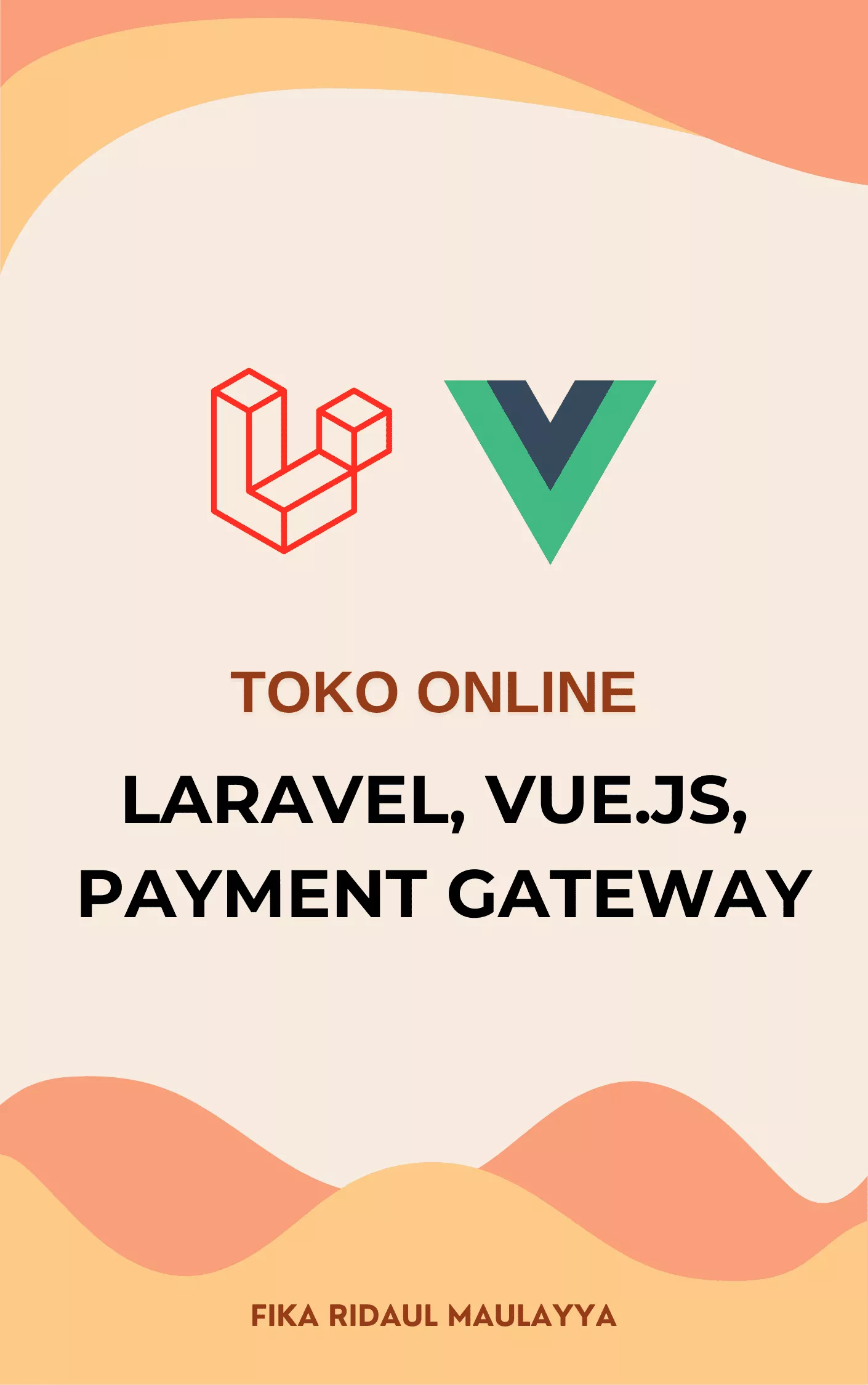 Membangun Toko Online Dengan Laravel, Vue Js dan Payment Gateway