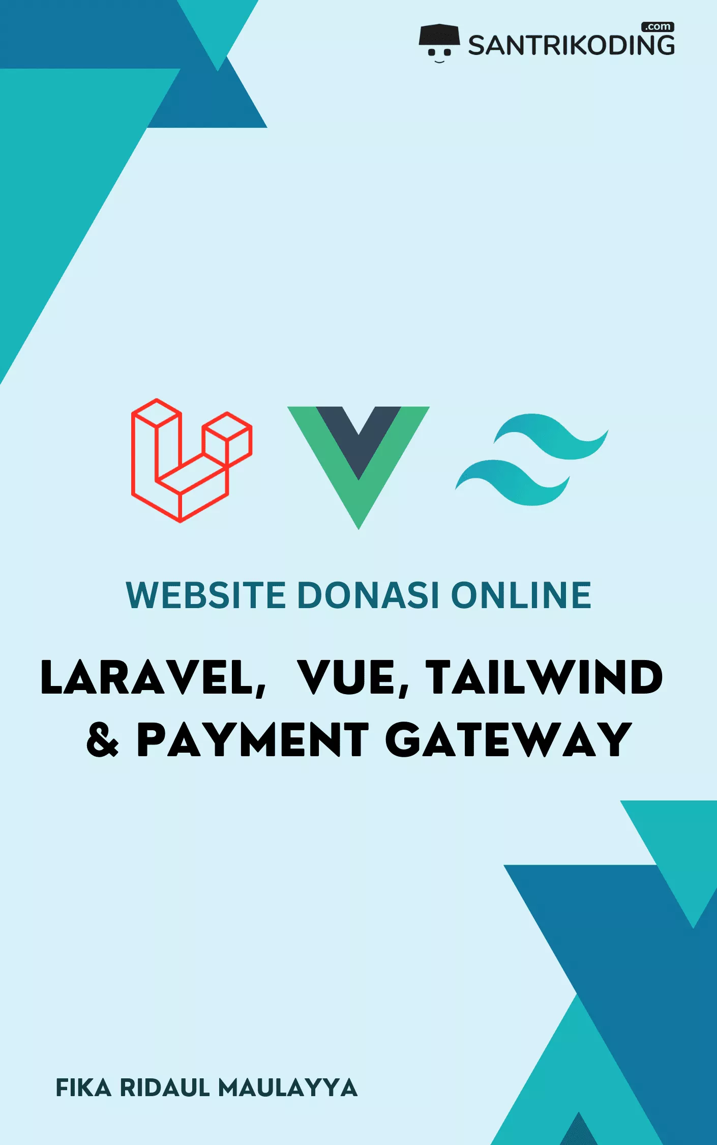 Membangun Website Donasi Online Dengan Laravel, Vue Js, Tailwind CSS dan Payment Gateway